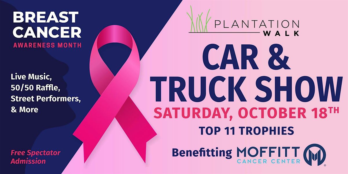 Plantation Walk 2nd Annual "Breast Cancer Awareness Car & Truck Show"