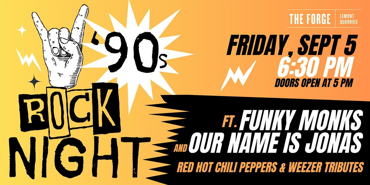 \u201890s Rock Night ft. Funky Monks & Our Name is Jonas