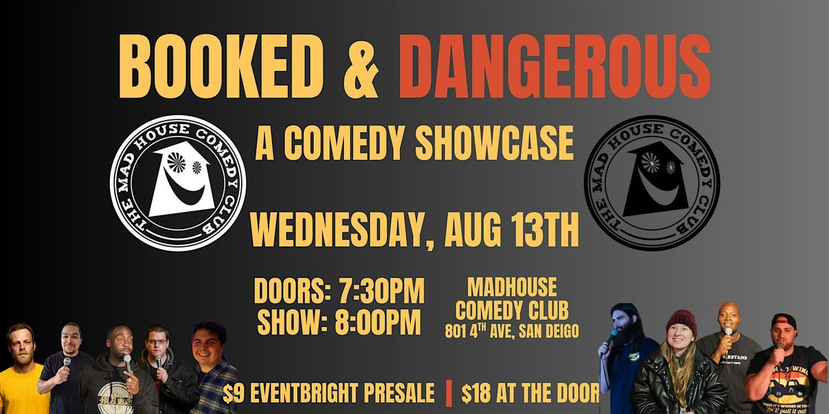 Booked & Dangerous A Comedy Showcase