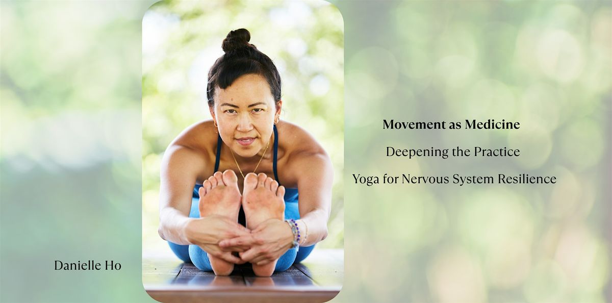 Movement as Medicine - Deepening the Practice