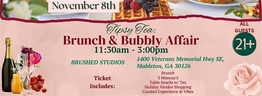 Tipsy Tea: Brunch & Bubbly Affair