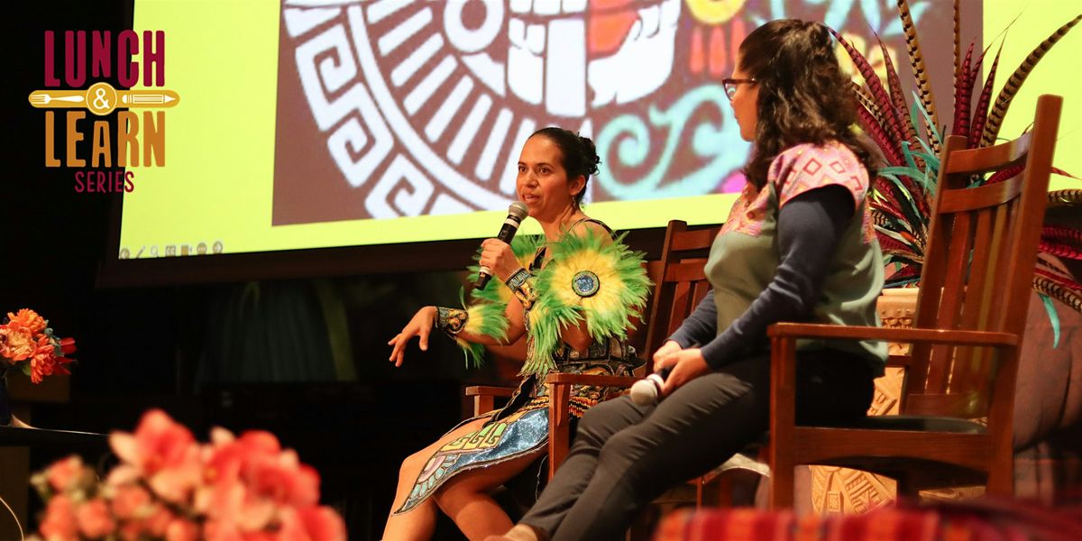Lunch and Learn: "Ch\u2019ulel" Exploring the Essence of D\u00eda de los Muertos