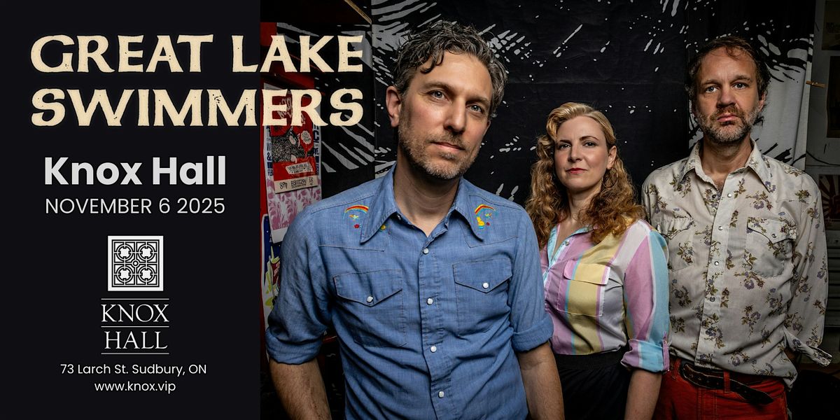 GREAT LAKE SWIMMERS - LIVE at Knox Hall