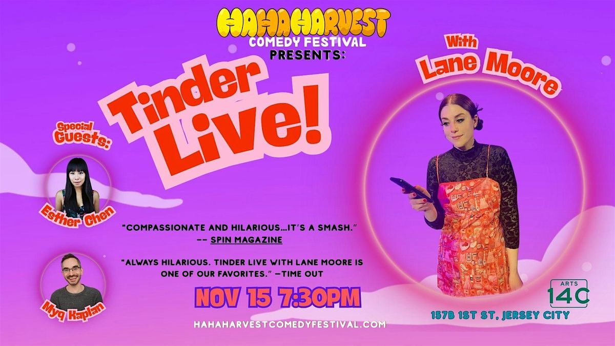 Tinder Live! W\/Lane Moore Presented by Ha Ha Harvest Comedy Festival
