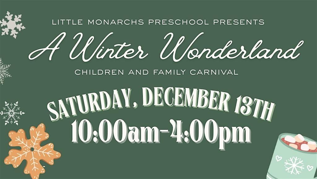 Children and Family Winter Carnival by Little Monarchs Preschool