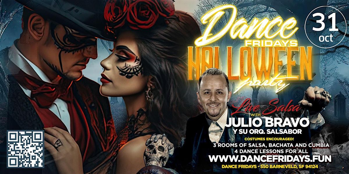 Dance Fridays Halloween - Live Salsa Band Dancing, Bachata Dancing, Lessons