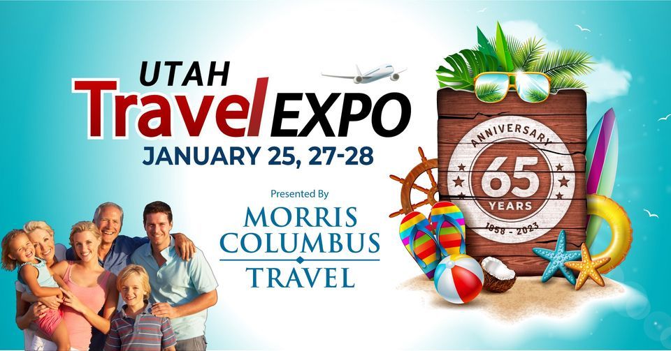 2023 Utah Travel Expo Saturday Mountain America Expo Center, Sandy, UT January 28, 2023