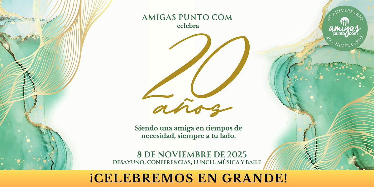 Amigas Punto Com Vig\u00e9simo Aniversario
