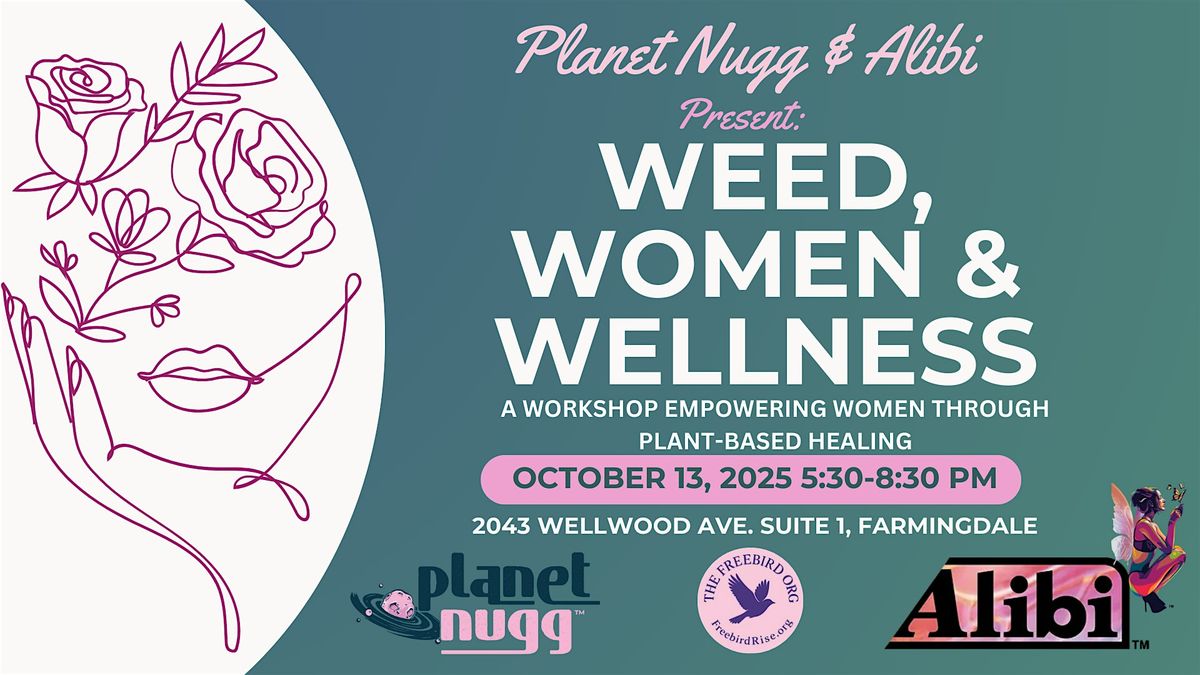 W**d, Women & Wellness: A Workshop for women through plant-based healing