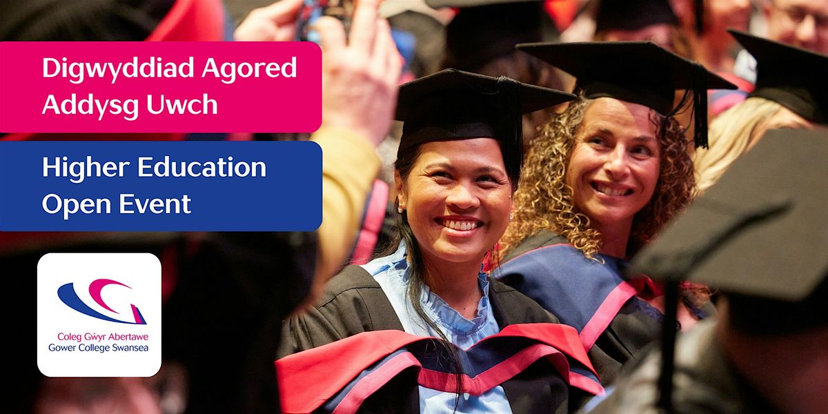 Higher Education Open Event | Digwyddiad Agored Addysg Uwch