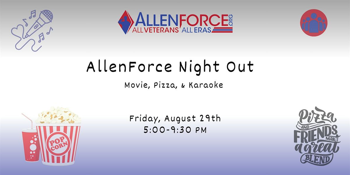 AllenForce Night Out: Movie, Pizza, & Karaoke