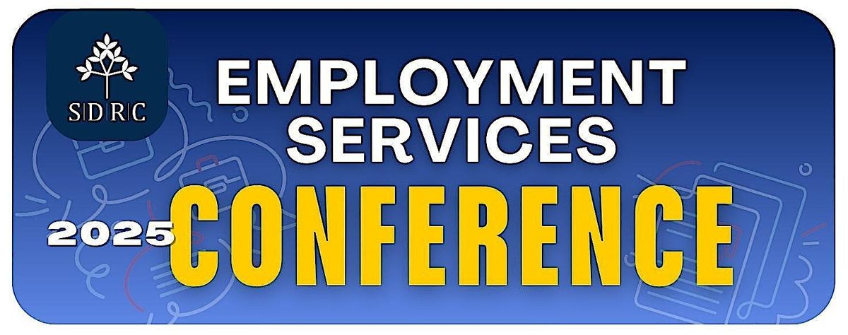 SDRC Employment Services Conference