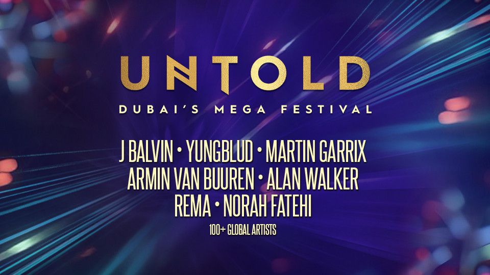 UNTOLD Dubai's First Mega Festival