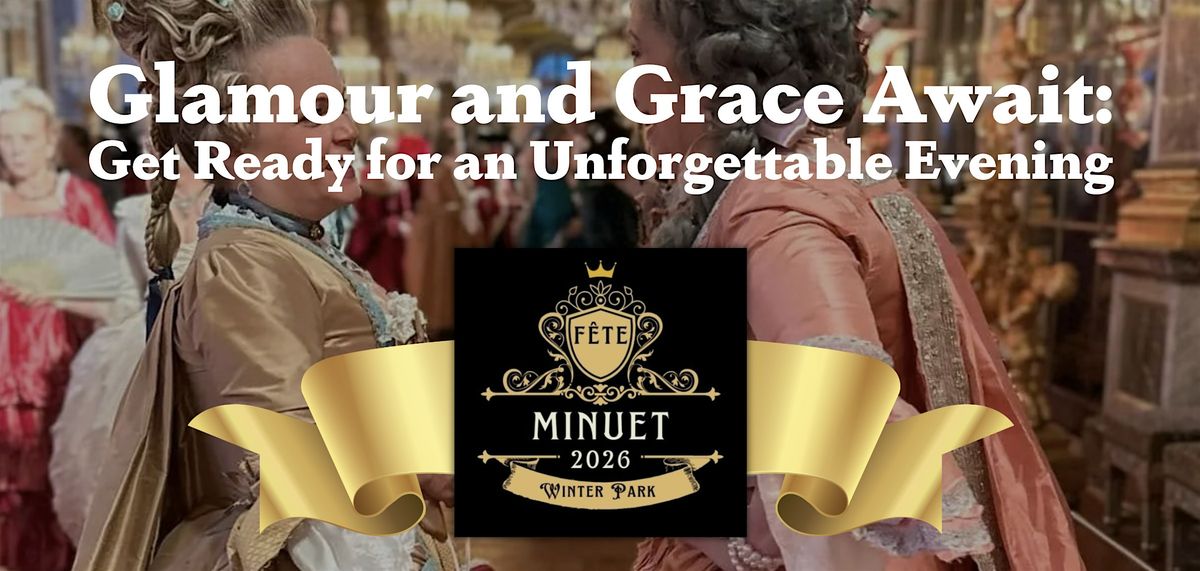 Fete Minuet: The Sequel 2026