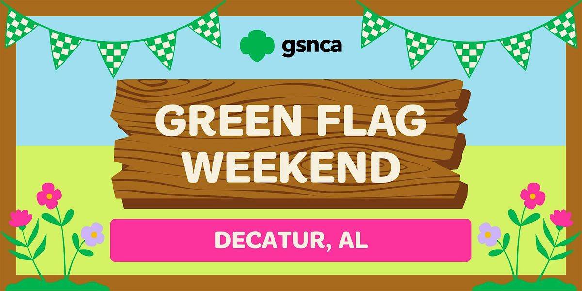 Decatur- Green Flag Weekend