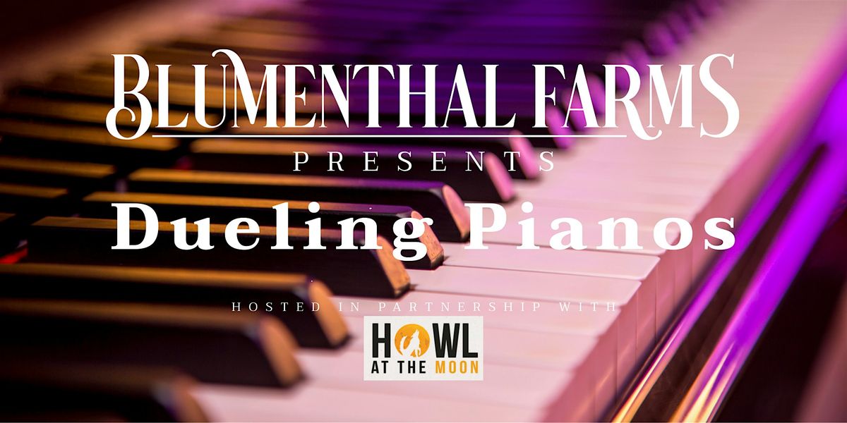 Dueling Pianos at Blumenthal Farms