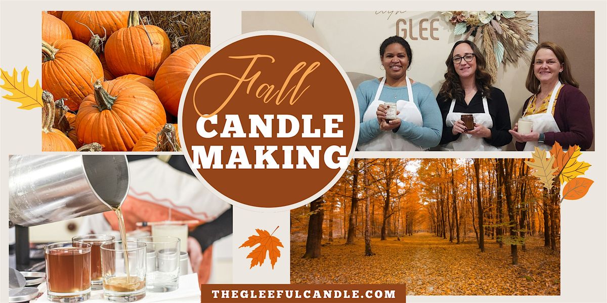 Candle Making - Fall Scents