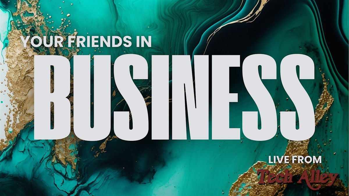 Your Friends in Marketing: How to Build a 7-Figure Network | @ Tech Alley