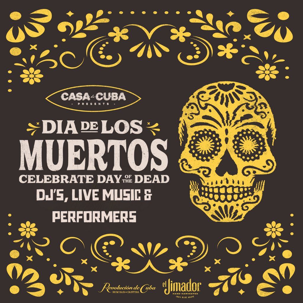 Casa De Cuba presents Day of the Dead - FREE ENTRY