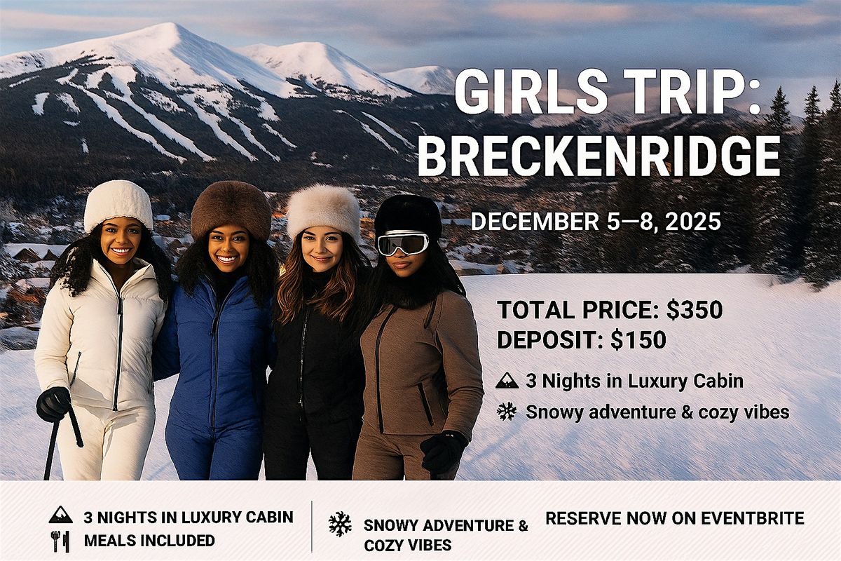 Girls Trip: Breckenridge, Colorado
