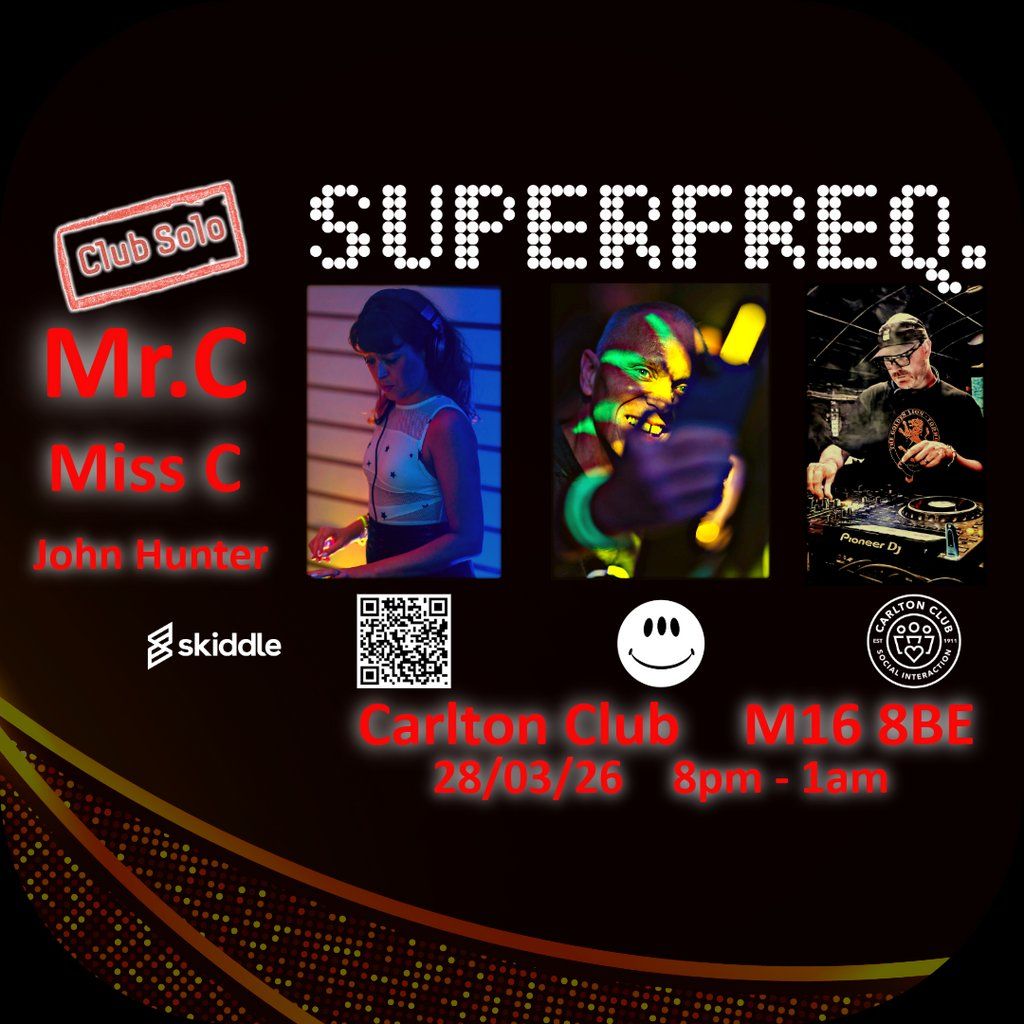 Club Solo presents Superfreq with Mr. C