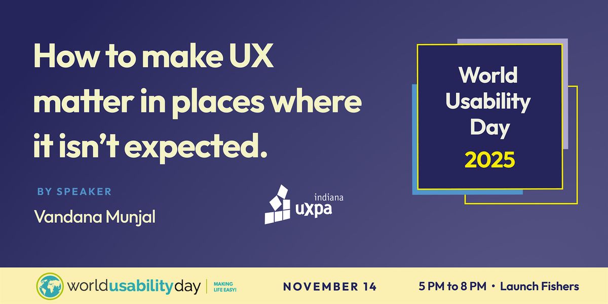Indiana UXPA - World Usability Day 2025