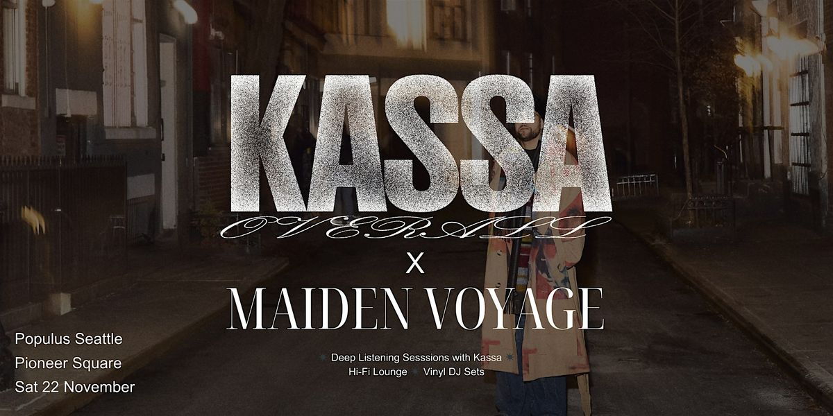 Kassa Overall x Maiden Voyage: Listening Sessions and HiFi Lounge