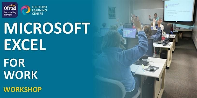 Microsoft Excel for Work (Thetford)