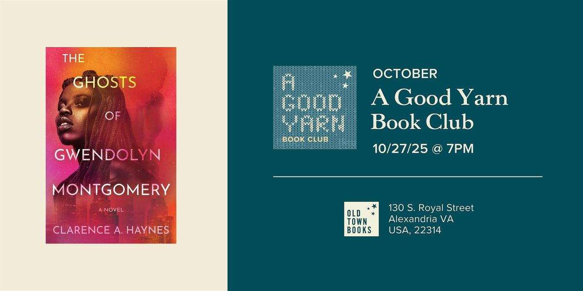 October A Good Yarn Book Club: The Ghosts of Gwendolyn Montgomery