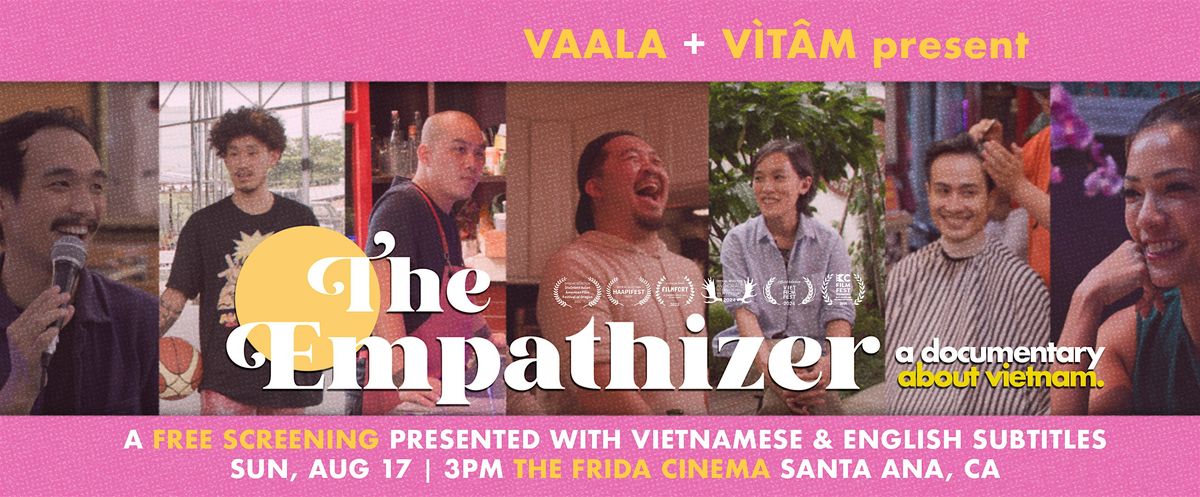 VAALA + V\u00ecT\u00c2M Present: A Special Screening of "The Empathizer"