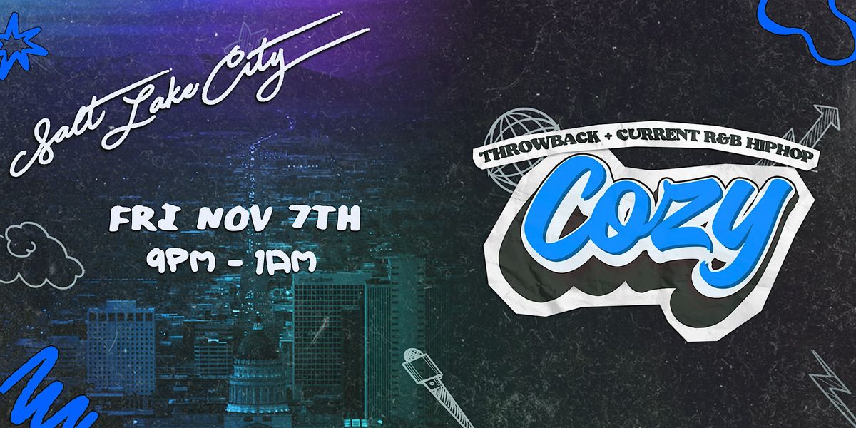 Cozy - Salt Lake City - Ibiza SLC Ultra Lounge - R&B HipHop - 11\/7 (21+)