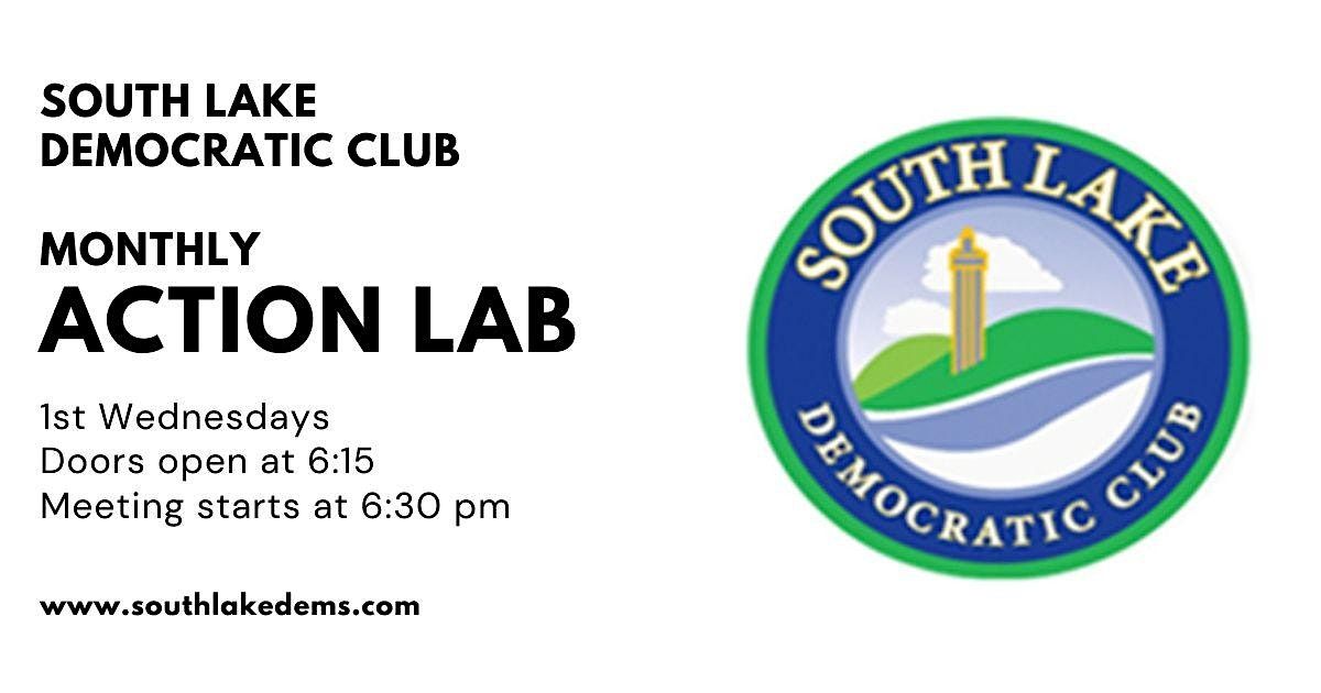 South Lake Democratic Club Monthly Action Lab