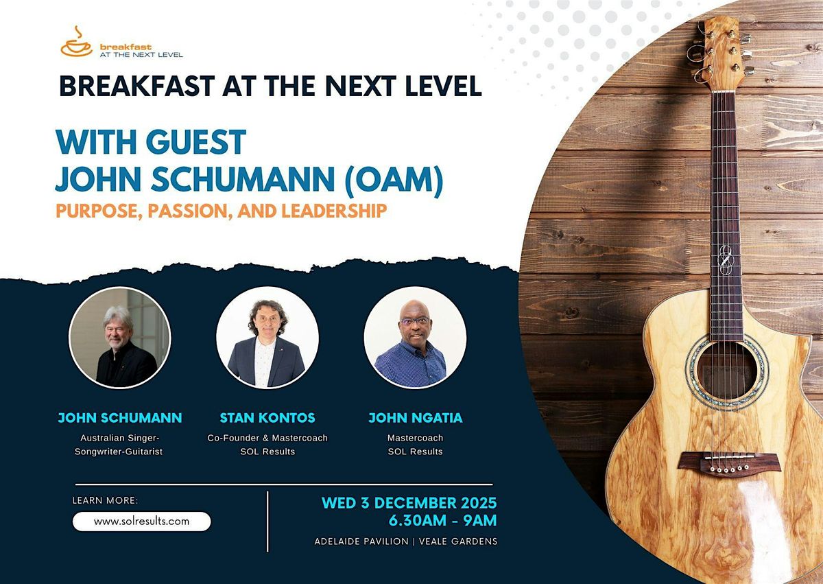 Breakfast at the Next Level | Purpose, Passion, and Leadership