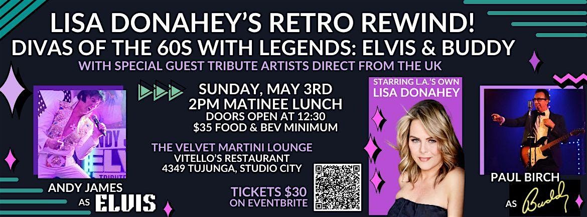 RETRO REWIND! Lisa Donahey: Divas of the 60s with Legends: Elvis & Buddy