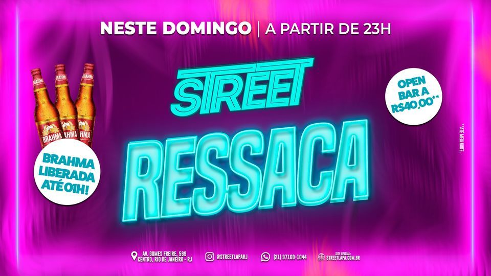 STREET RESSACA | OPEN BAR A 40,00 REAIS* | BRAHMA LIBERADA ATÉ 01H* at ...