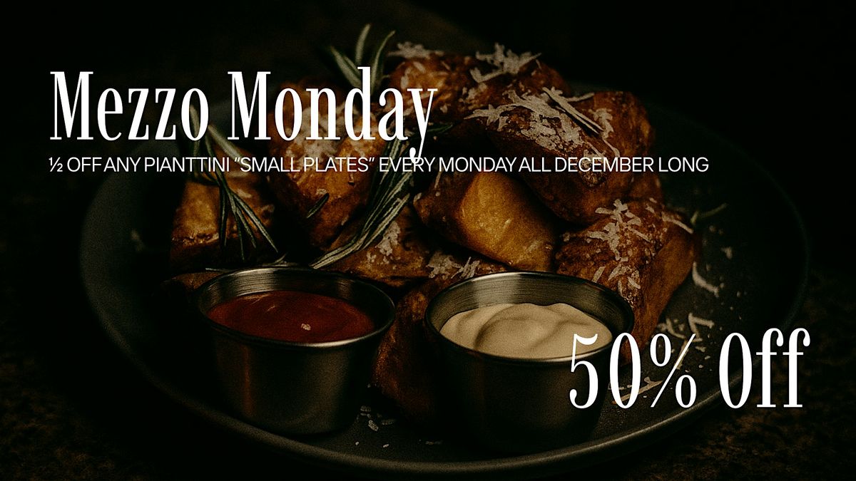 Mezzo Monday: \u00bd off Any Piattini \u201cSmall Plates\u201d