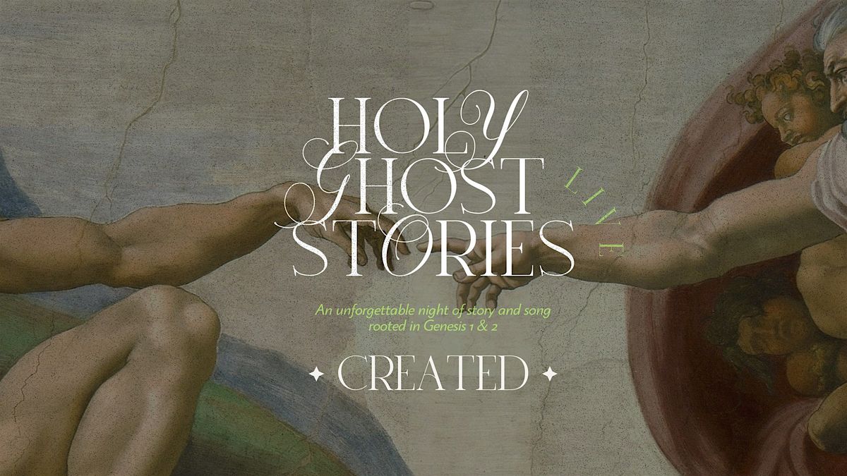 Created: Holy Ghost Stories Live (Austin, TX)