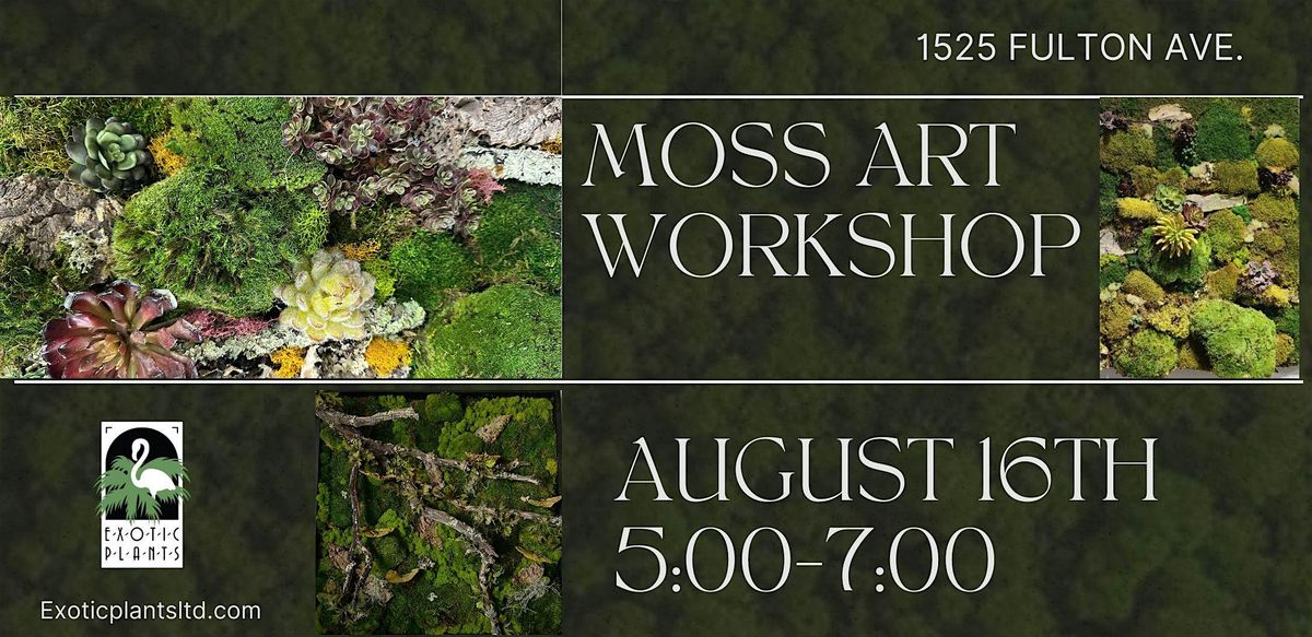 Summer Moss Art Workshop