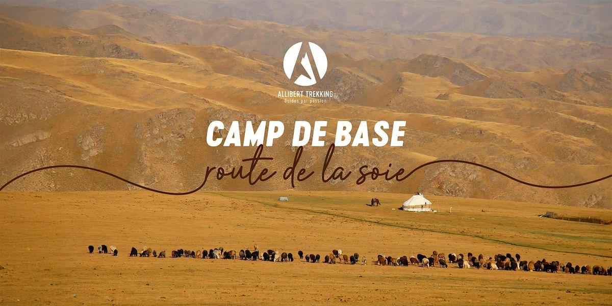 Camp de base Route de la Soie - Soir\u00e9e \u00e0 Paris