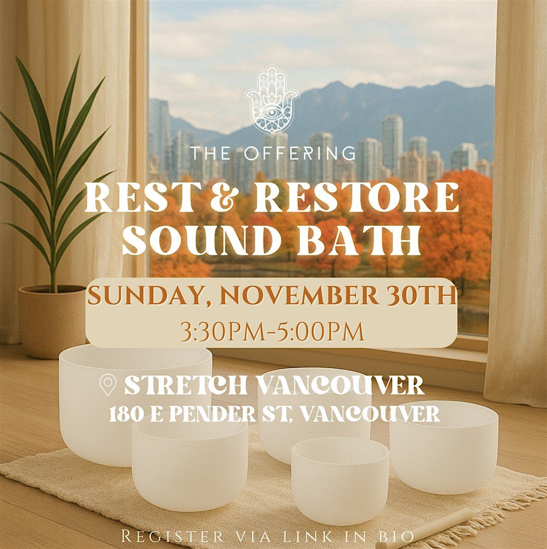 Rest + Restore Sound Bath @ STRETCH Vancouver