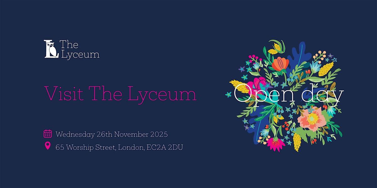 The Lyceum Open Day 26 November