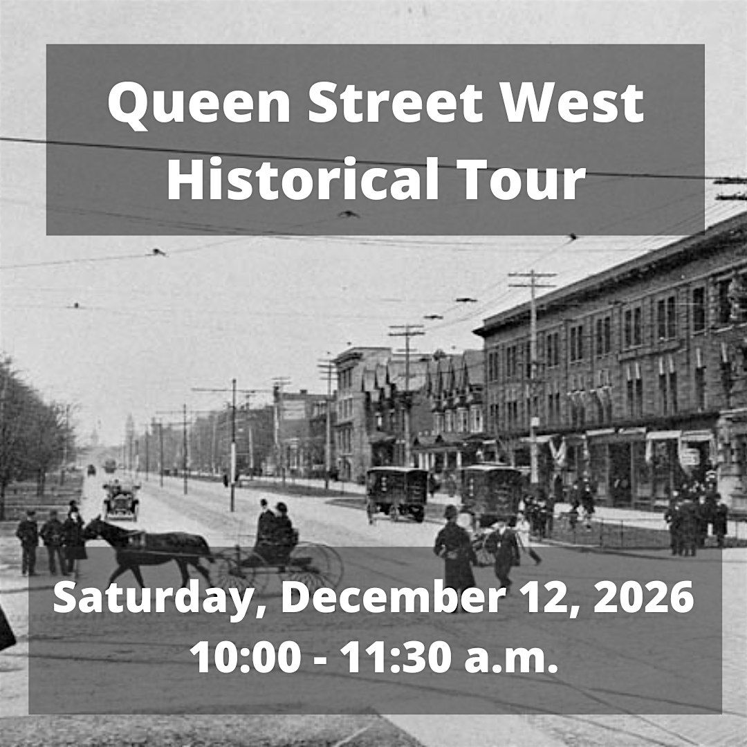 #ExperienceTO: Queen Street West Historical Tour