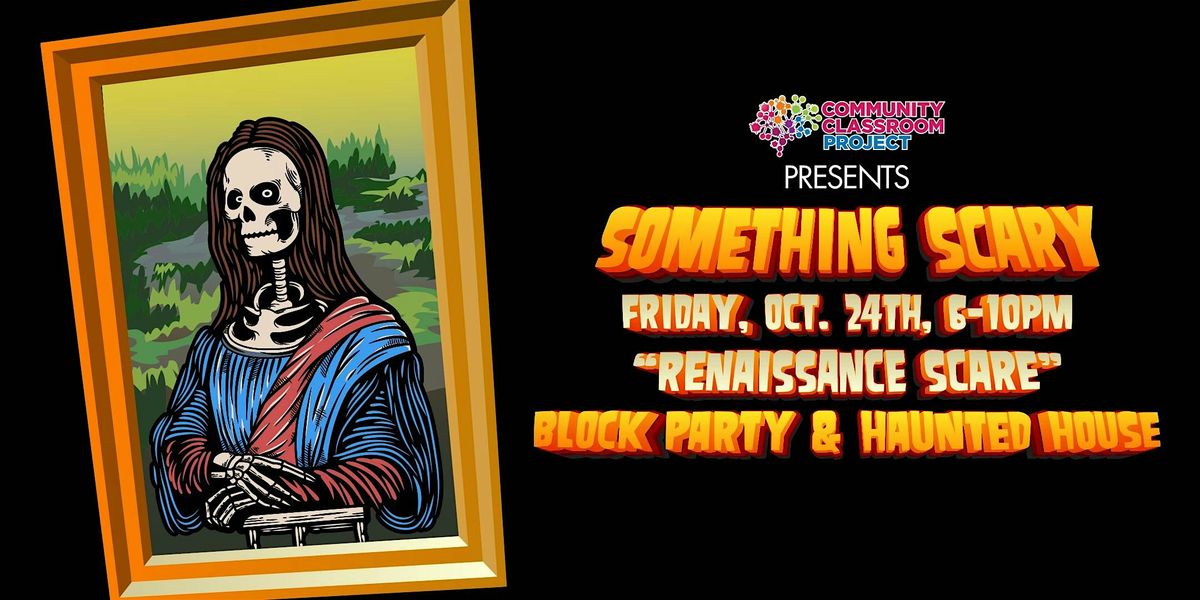 SOMething Scary 2025 - Haunted House & Block Party