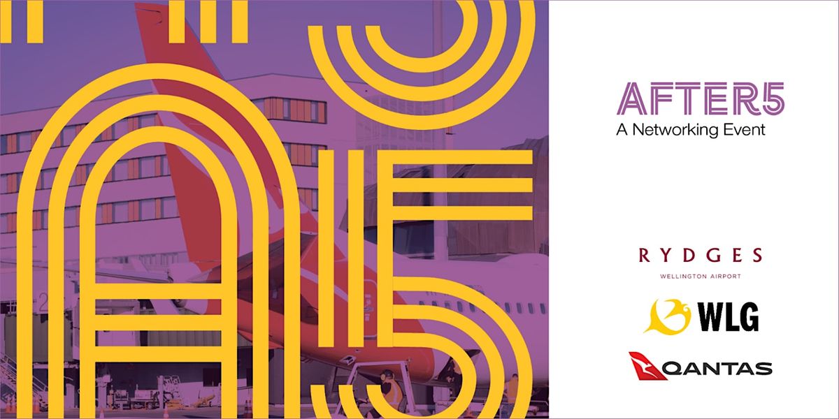 After 5 with Rydges Wellington Airport, Wellington Airport & Qantas