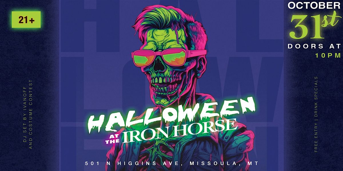 HALLOWEEN at the IRON HORSE