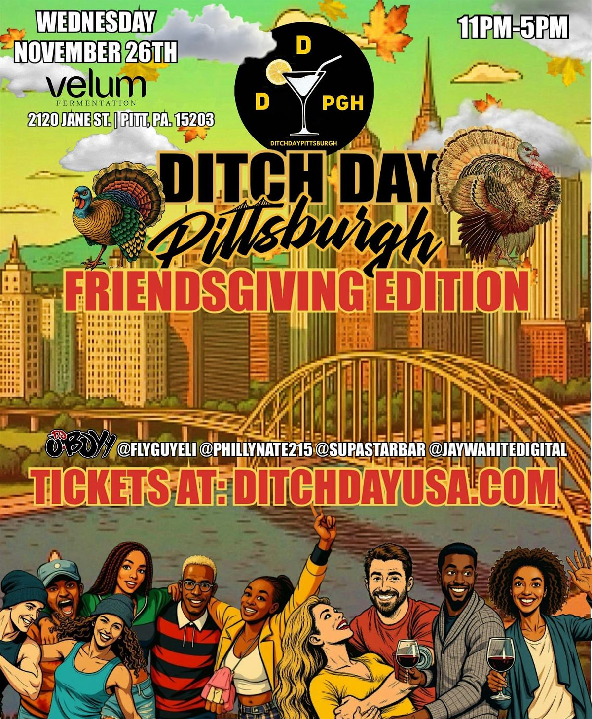 Ditch Day Pittsburgh "Thanksgiving Eve\u201d Edition