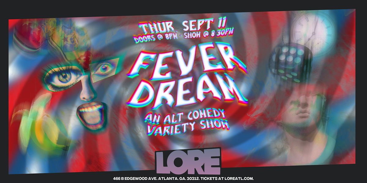 Fever Dream: An Alt Comedy Variety Show