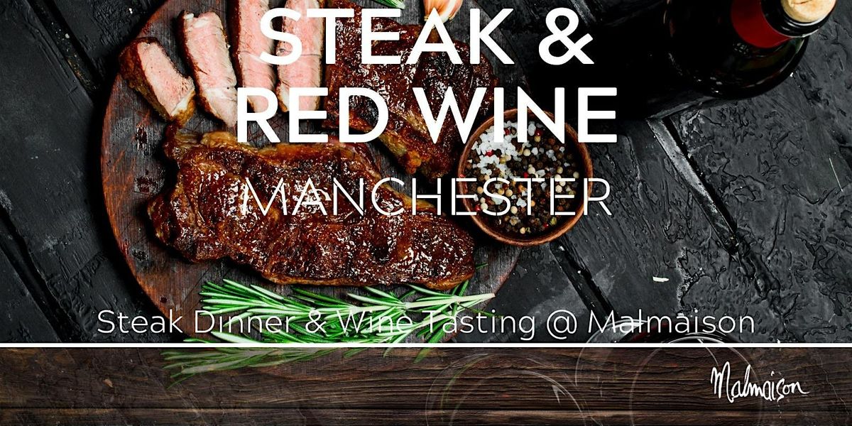 Steak with Red Wine Tasting Manchester 30\/01\/26