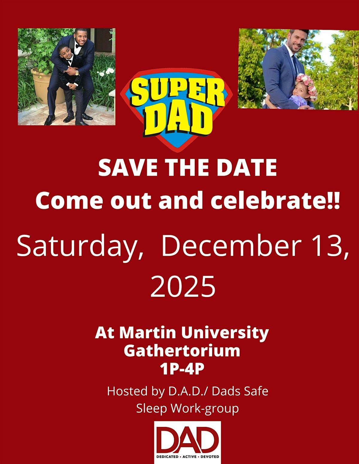 D.edicated, A.ctive., and D.evoted Dads: 6th Annual Fatherhood Celebration