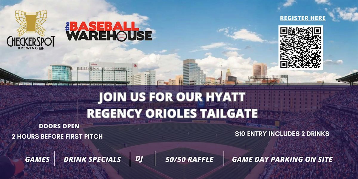 Hyatt Regency Orioles Tailgate